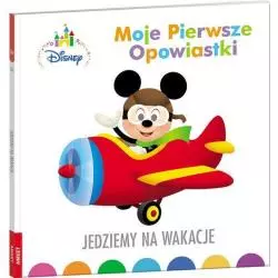 MOJE PIERWSZE OPOWIASTKI JEDZIEMY NA WAKACJE 2+ - Ameet