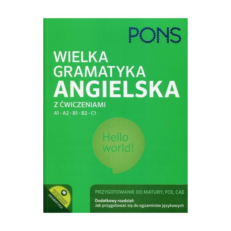 WIELKA GRAMATYKA ANGIELSKA Z ĆWICZENIAMI A1 B1 B2 C1