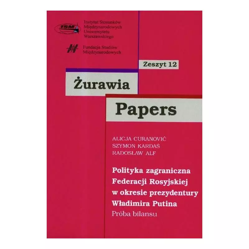 ŻURAWIA PAPERS 12 POLITYKA ZAGRANICZNA FEDERACJI ROSYJSKIEJ W OKRESIE PREZYDENTURY WŁADIMIRA PUTINA - Scholar