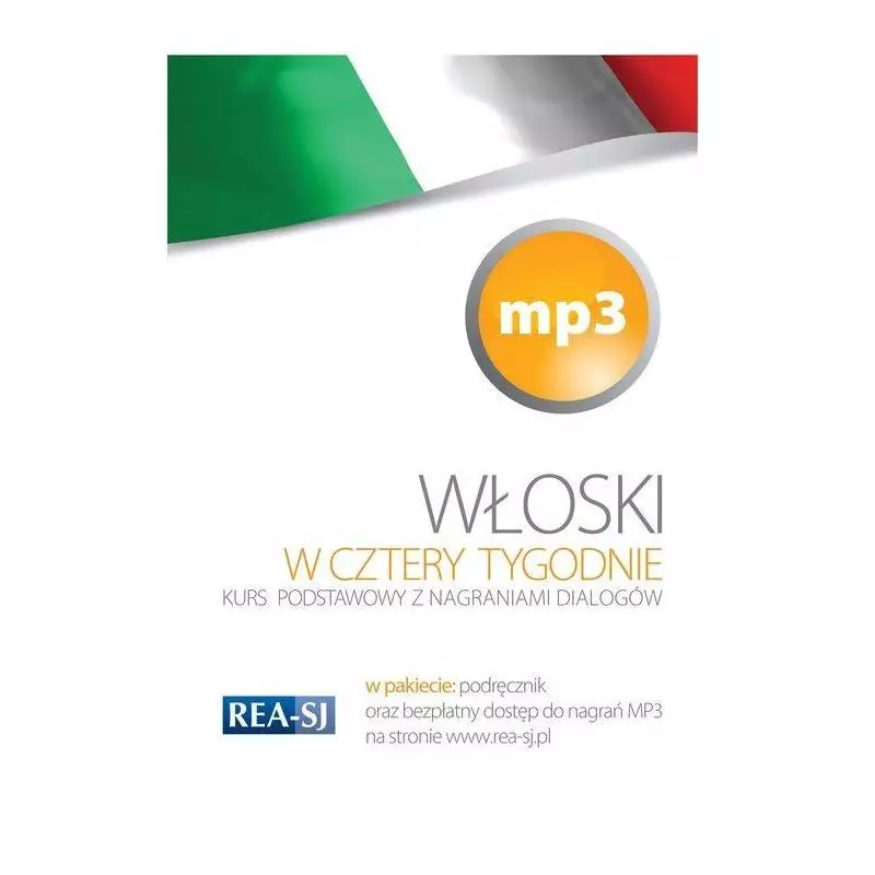 WŁOSKI W 4 TYGODNIE KURS PODSTAWOWY Z NAGRANIAMI DIALOGÓW - Rea