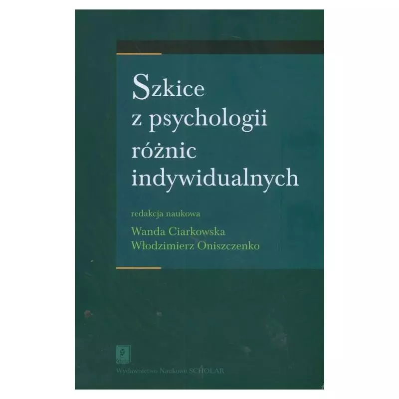 SZKICE Z PSYCHOLOGII RÓŻNIC INDYWIDUALNYCH - Scholar