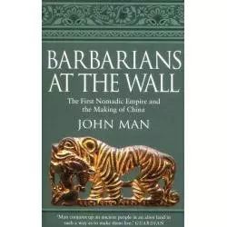 BARBARIANS AT THE WALL John Man - Bantam Press