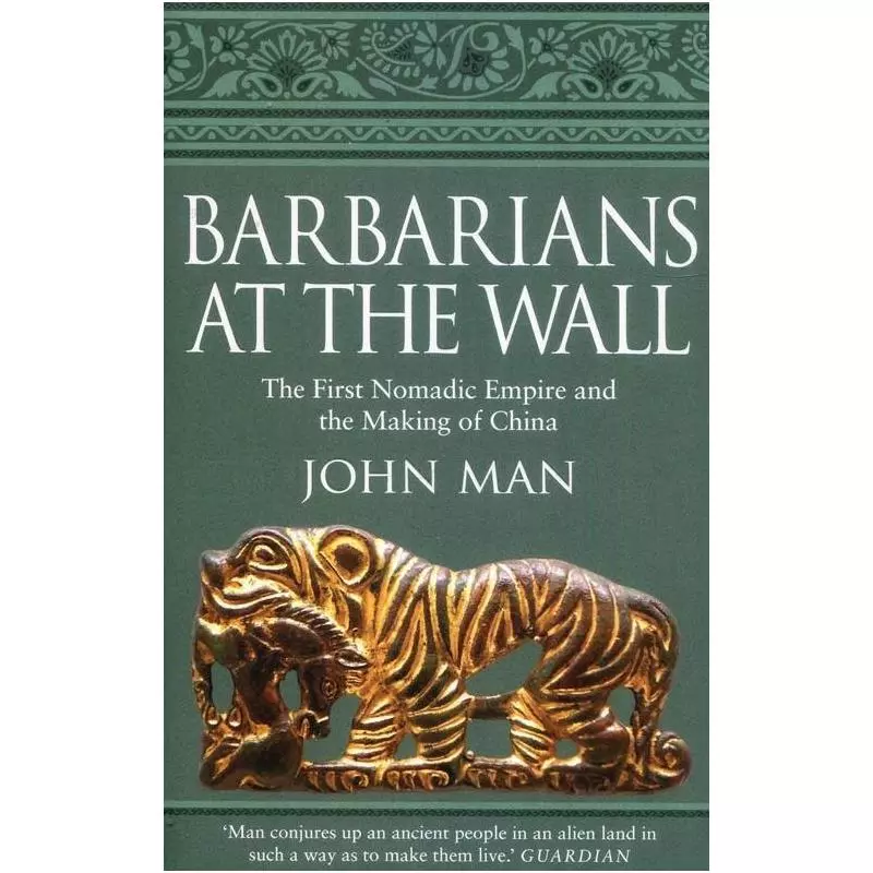 BARBARIANS AT THE WALL John Man - Bantam Press