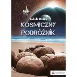 KOSMICZNY PODRÓŻNIK Jakub Kulus - Rozpisani.pl