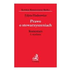 PRAWO O STOWARZYSZENIACH Edyta Hadrowicz - C.H.Beck