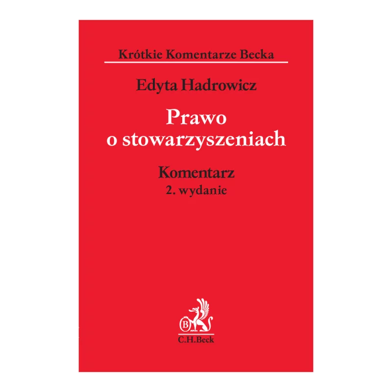 PRAWO O STOWARZYSZENIACH Edyta Hadrowicz - C.H.Beck