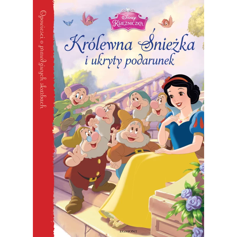 KRÓLEWNA ŚNIEŻKA I UKRYTY PODARUNEK OPOWIEŚCI O PRAWDZIWYCH SKARBACH - Egmont