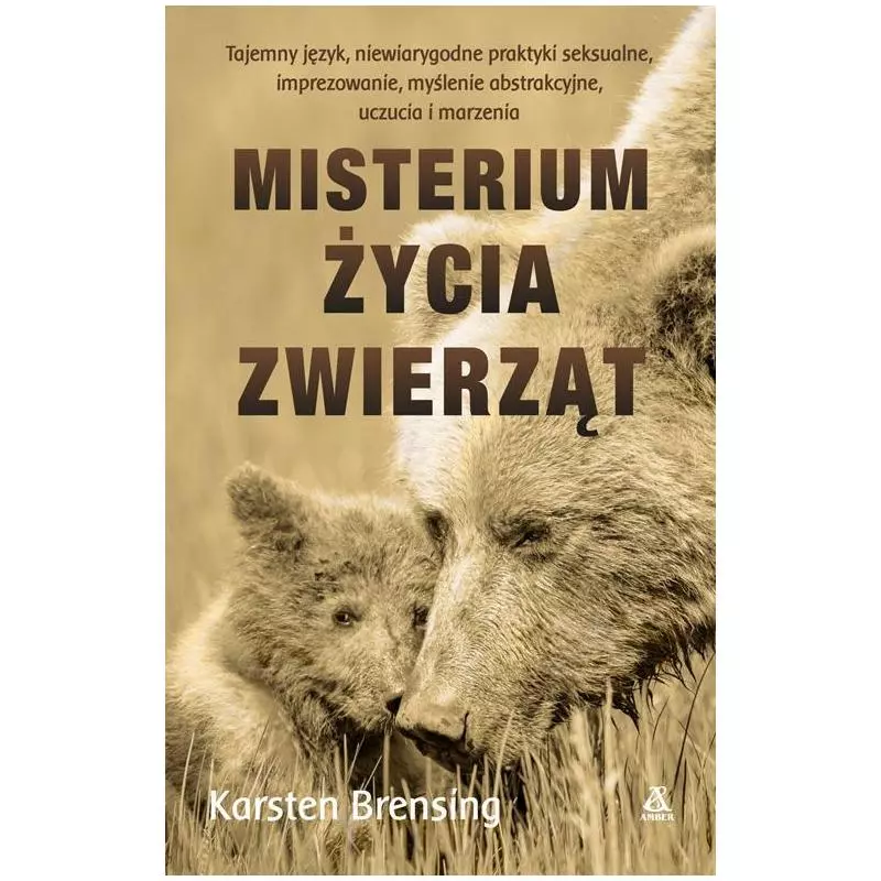 MISTERIUM ŻYCIA ZWIERZĄT Karsten Brensing - Amber