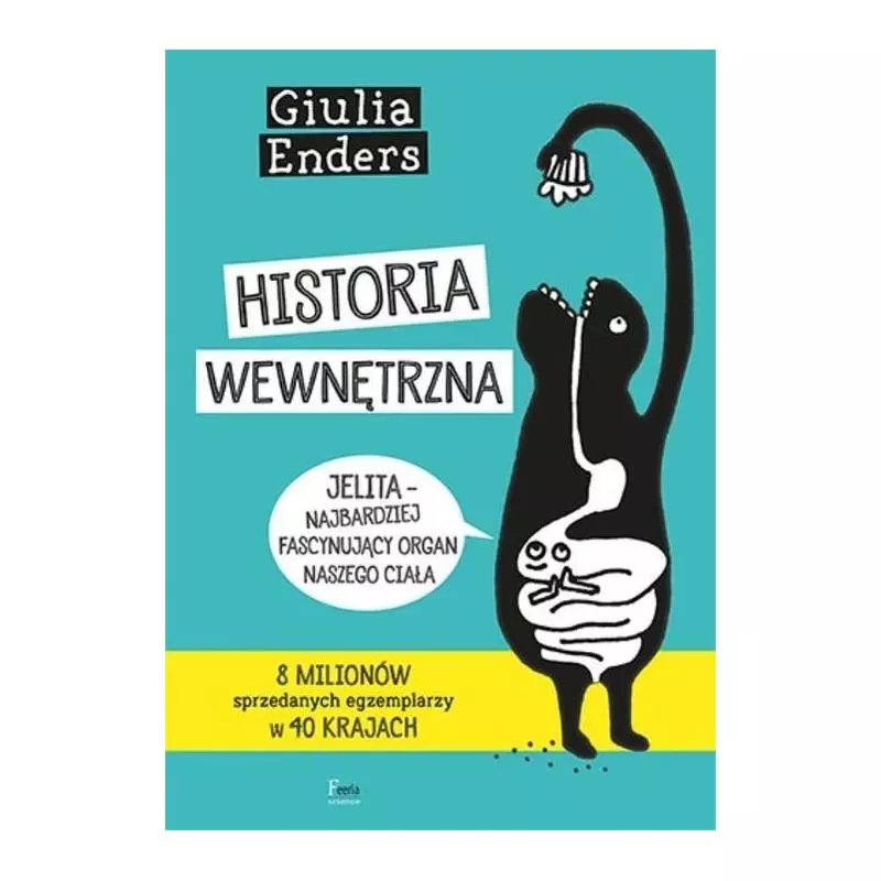 HISTORIA WEWNĘTRZNA Giulia Enders - Feeria
