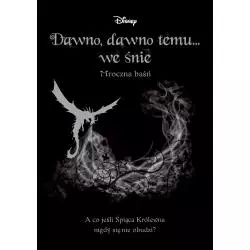 DAWNO DAWNO TEMU WE ŚNIE... MROCZNA BAŚŃ Liz Braswell - Egmont