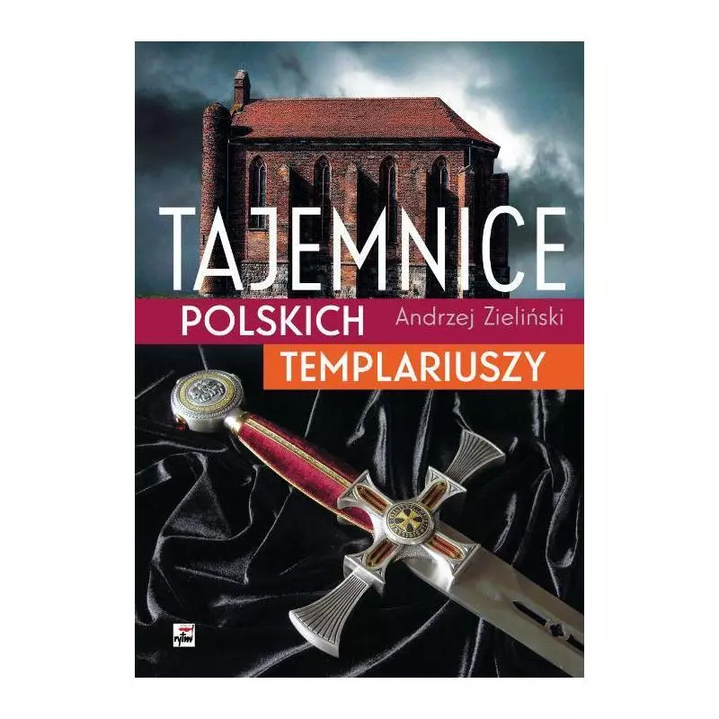 TAJEMNICE POLSKICH TEMPLARIUSZY Andrzej Zieliński - Rytm