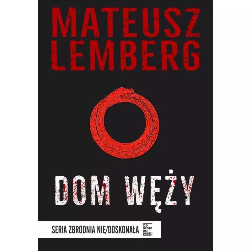 DOM WĘŻY Mateusz Lemberg - Od deski do deski