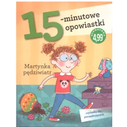 15-MINUTOWE OPOWIASTKI MARTYNKA PĘDZIWIATR - Olesiejuk