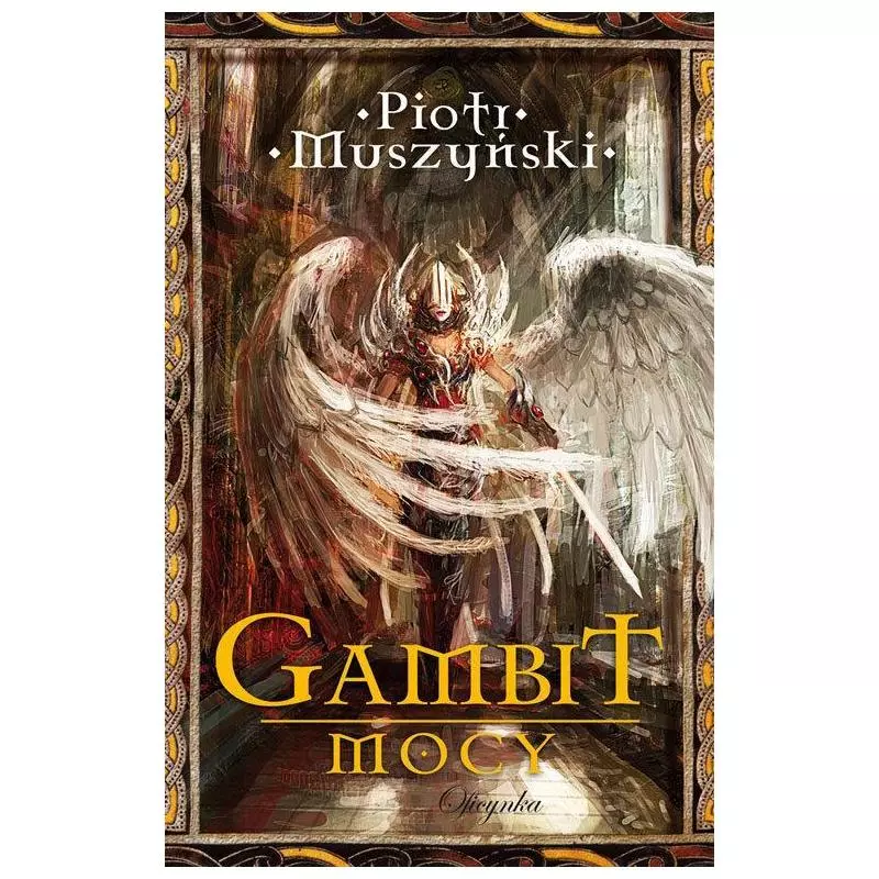 GAMBIT MOCY Piotr Muszyński - Oficynka