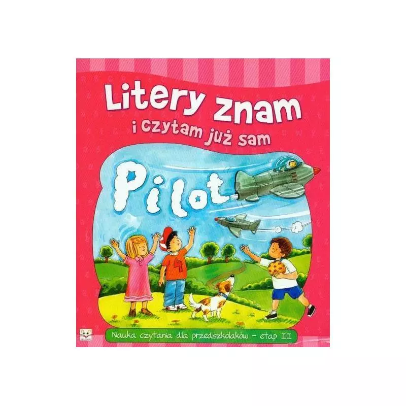 LITERY ZNAM I CZYTAM JUŻ SAM - NAUKA CZYTANIA DLA PRZEDSZKOLAKÓW ETAP II Agnieszka Bator - Aksjomat