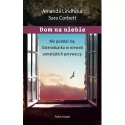 DOM NA NIEBIE Amanda Lindhout - Świat Książki