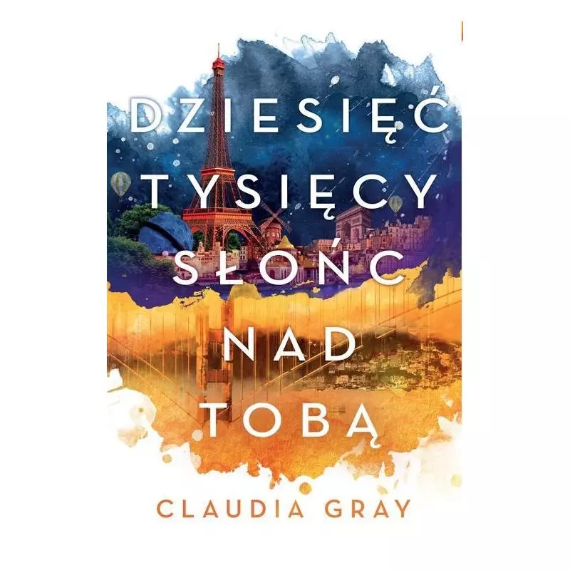 DZIESIĘĆ TYSIĘCY SŁOŃC NAD TOBĄ Claudia Gray - Jaguar