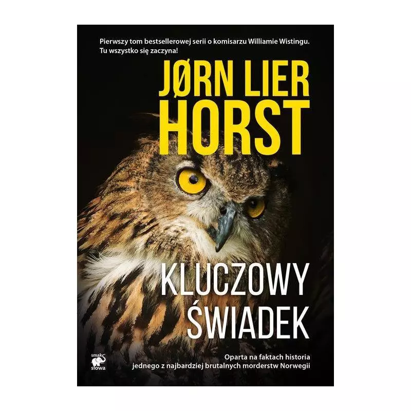 SERIA O KOMISARZU WILLIAMIE WISTINGU KLUCZOWY ŚWIADEK Jorn Lier Horst - Smak Słowa