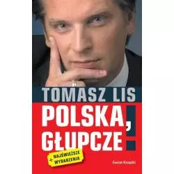 POLSKA CHŁOPCZE! Tomasz Lis - Świat Książki