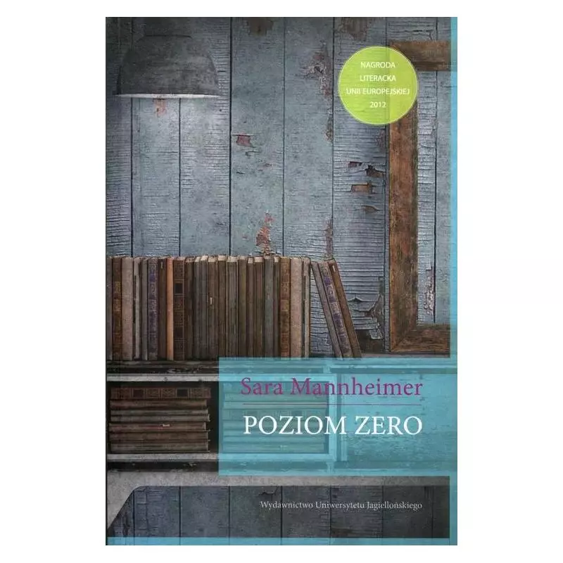 POZIOM ZERO Sara Mannheimer - Wydawnictwo Uniwersytetu Jagiellońskiego