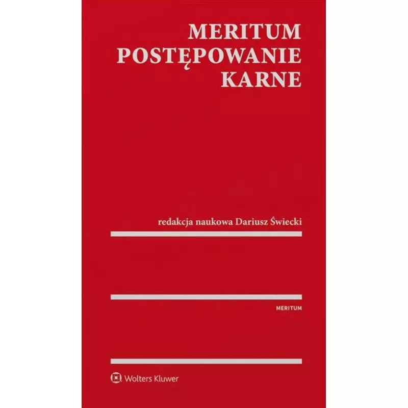 MERITUM POSTĘPOWANIE KARNE Dariusz Świecki - Wolters Kluwer