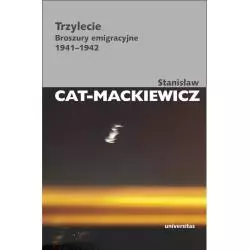 TRZYLECIE BROSZURY EMIGRACYJNE 1941-1942 Stanisław Cat-Mackiewicz - Universitas
