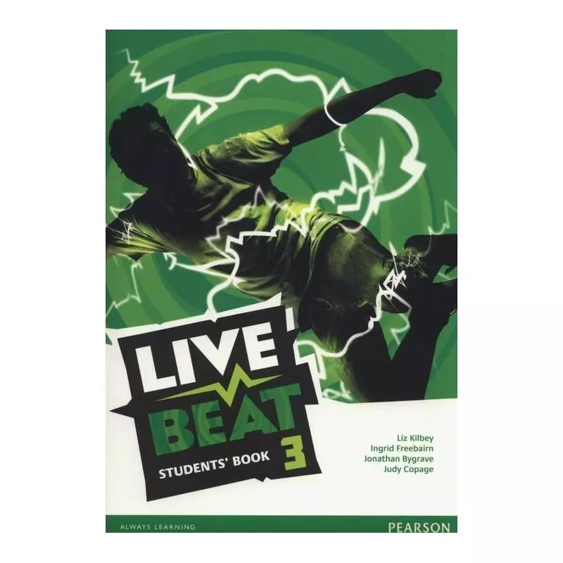 LIVE BEAT 3 PODRĘCZNIK Liz Libley, Ingrid Freebairn, Jonathan Bygrave, Judy Copage - Pearson