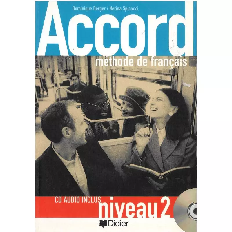 ACCORD 2. LIVRE DELEVE + CD Dominique Berger, Nerina Spicacci - Didier