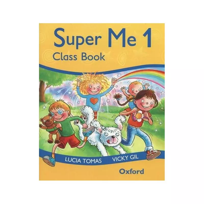 SUPER ME 1 PODRĘCZNIK Z ĆWICZENIAMI Lucia Tomas, Vicky Gil - Oxford University Press