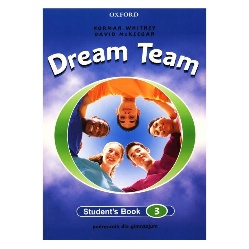 DREAM TEAM 3 PODRĘCZNIK NORMAN WHITNEY, DAVID MCKEEGAN