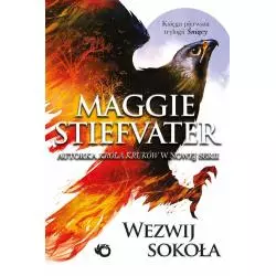 WEZWIJ SOKOŁA Maggie Stiefvater - Uroboros