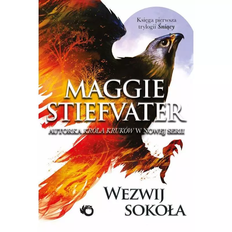 WEZWIJ SOKOŁA Maggie Stiefvater - Uroboros