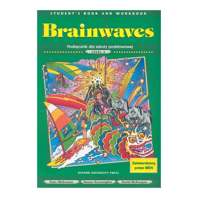 BRAINWAVES 3 PODRĘCZNIK Z ĆWICZENIAMI KATE WAKEMAN, DAN KOZANOGLOU, DAVID MCKEEGAN
