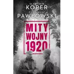 MITY WOJNY 1920 Sławomir Koper, Tymoteusz Pawłowski - Czarna Owca