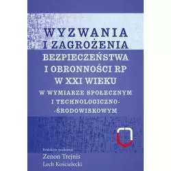 WYZWANIA I ZAGROŻENIA BEZPIECZEŃSTWA I OBRONNOŚCI RP W XXI WIEKU W WYMIARZE SPOŁECZNYM I TECHNOLOGICZNYM - Aspra