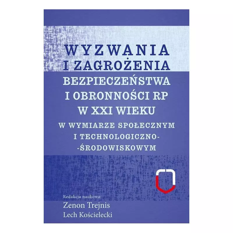 WYZWANIA I ZAGROŻENIA BEZPIECZEŃSTWA I OBRONNOŚCI RP W XXI WIEKU W WYMIARZE SPOŁECZNYM I TECHNOLOGICZNYM - Aspra