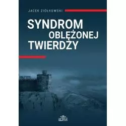 SYNDROM OBLĘŻONEJ TWIERDZY Jacek Ziółkowski - Elipsa