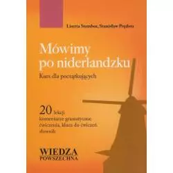 MÓWIMY PO NIDERLANDZKU KURS DLA POCZĄTKUJĄCYCH Lisetta Stembor, Stanisław Prędota - Wiedza Powszechna