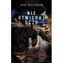 NIE OTWIERAJ OCZU Josh Malerman - Czarna Owca