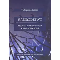 KAZIRODZTWO STUDIUM PRAWNOKARNE I KRYMINOLOGICZNE Katarzyna Nazar - UMCS