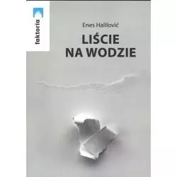 LIŚCIE NA WODZIE Enes Halilović - Stowarzyszenie Żywych Poetów