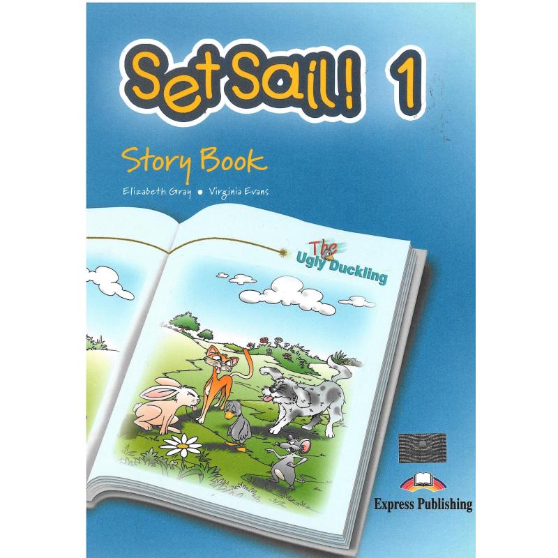 SET SAIL! 1 STORY BOOK ELIZABETH GRAY, VIRGINIA EVANS