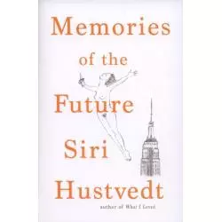 MEMORIES OF THE FUTURE Siri Hustvedt - Sceptre