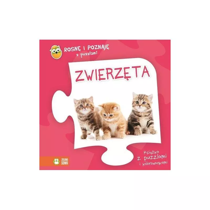 ROSNĘ I POZNAJĘ Z PUZZLAMI ZWIERZĘTA 1+ - Zielona Sowa