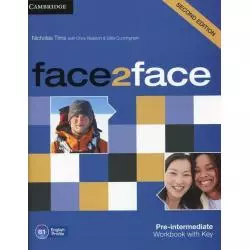 FACE2FACE PRE-INTERMEDIATE ĆWICZENIA Z KLUCZEM Nicholas Tims, Chris Redston, Gillie Cunningham - Cambridge University Press
