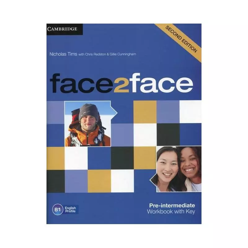 FACE2FACE PRE-INTERMEDIATE ĆWICZENIA Z KLUCZEM Nicholas Tims, Chris Redston, Gillie Cunningham - Cambridge University Press