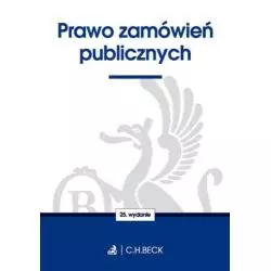 PRAWO ZAMÓWIEŃ PUBLICZNYCH - C.H. Beck
