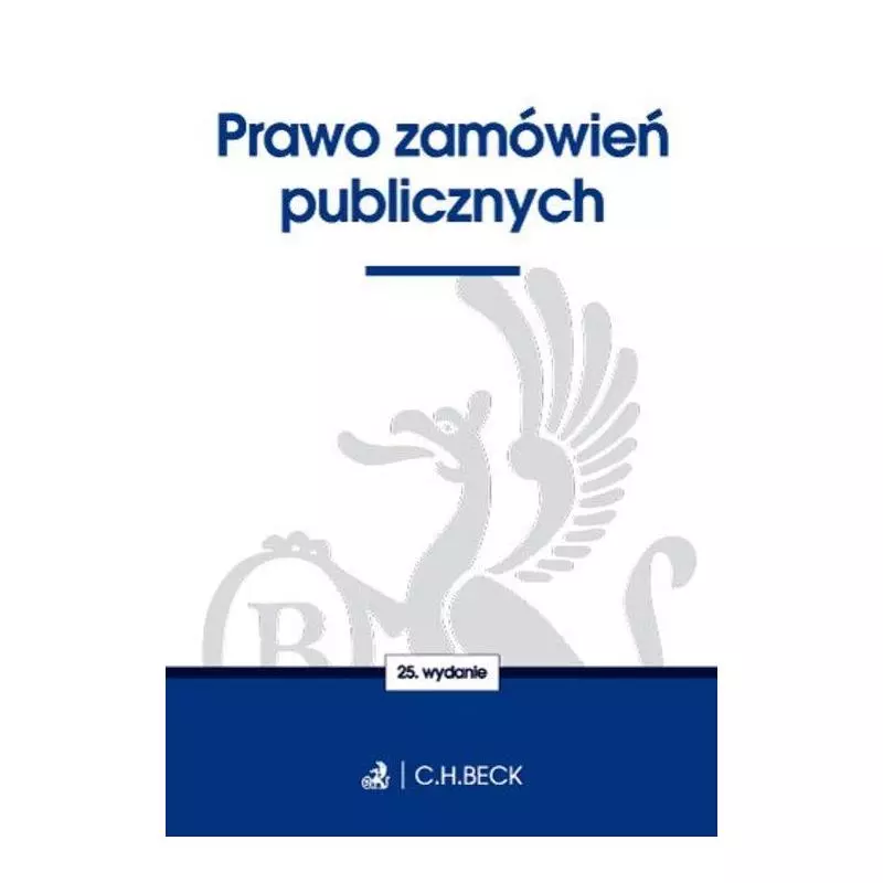 PRAWO ZAMÓWIEŃ PUBLICZNYCH - C.H. Beck