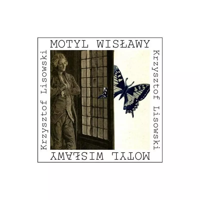 MOTYL WISŁAWY I INNE PODRÓŻE Krzysztof Lisowski - Forma