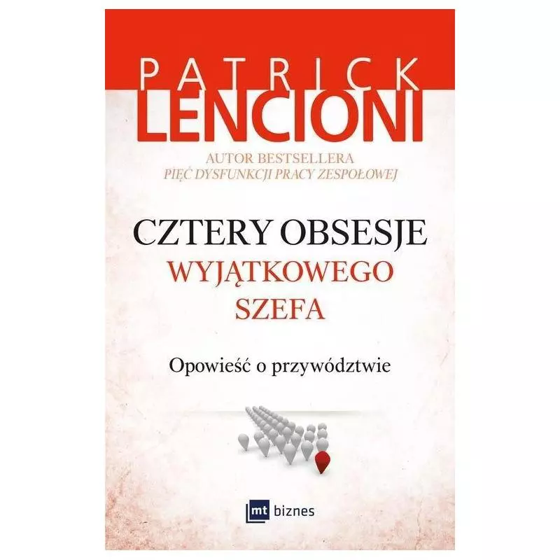 Cztery Obsesje WyjĄtkowego Szefa OpowieŚĆ O PrzywÓdztwie Patrick Lencioni Skladnicaksiegarskapl 6771